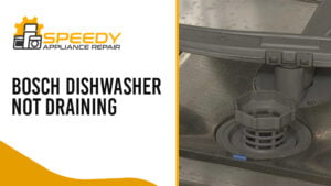 How to Fix a Bosch Dishwasher Not Draining