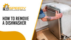 How To Remove A Dishwasher